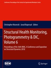 book Structural Health Monitoring, Photogrammetry & DIC, Volume 6