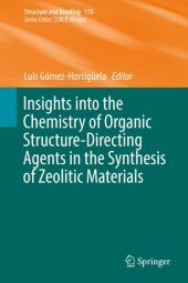 book Insights into the Chemistry of Organic Structure-Directing Agents in the Synthesis of Zeolitic Materials