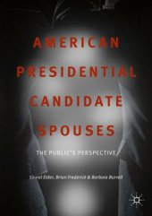 book American Presidential Candidate Spouses