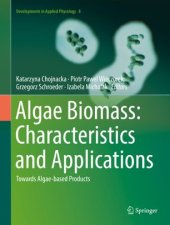 book Algae Biomass: Characteristics and Applications