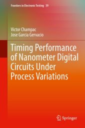 book Timing Performance of Nanometer Digital Circuits Under Process Variations