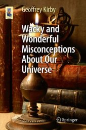 book Wacky and Wonderful Misconceptions About Our Universe