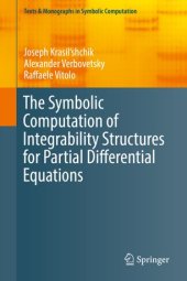 book The Symbolic Computation of Integrability Structures for Partial Differential Equations