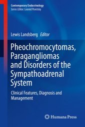 book Pheochromocytomas, Paragangliomas and Disorders of the Sympathoadrenal System