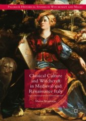 book Classical Culture and Witchcraft in Medieval and Renaissance Italy