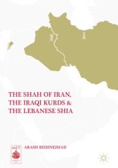 book The Shah of Iran, the Iraqi Kurds, and the Lebanese Shia