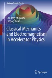 book Classical Mechanics and Electromagnetism in Accelerator Physics