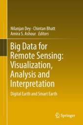 book Big Data for Remote Sensing: Visualization, Analysis and Interpretation