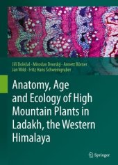 book Anatomy, Age and Ecology of High Mountain Plants in Ladakh, the Western Himalaya