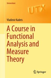 book A Course in Functional Analysis and Measure Theory