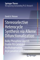 book Stereoselective Heterocycle Synthesis via Alkene Difunctionalization