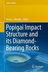 book Popigai Impact Structure and its Diamond-Bearing Rocks