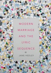 book Modern Marriage and the Lyric Sequence