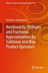 book Nonlinearity: Ordinary and Fractional Approximations by Sublinear and Max-Product Operators