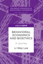 book Behavioral Economics and Bioethics