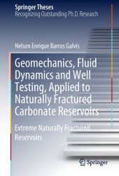 book Geomechanics, Fluid Dynamics and Well Testing, Applied to Naturally Fractured Carbonate Reservoirs