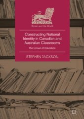 book Constructing National Identity in Canadian and Australian Classrooms