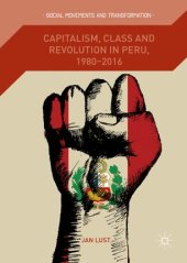 book Capitalism, Class and Revolution in Peru, 1980-2016