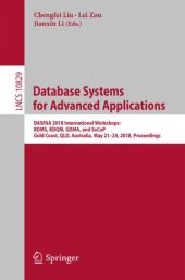 book Database Systems for Advanced Applications: 23rd International Conference, DASFAA 2018, Gold Coast, QLD, Australia, May 21-24, 2018, Proceedings, Part I