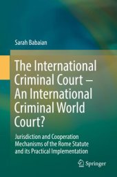 book The International Criminal Court – An International Criminal World Court?