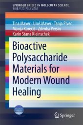 book Bioactive Polysaccharide Materials for Modern Wound Healing