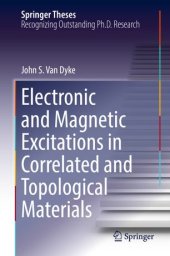 book Electronic and Magnetic Excitations in Correlated and Topological Materials