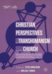 book Christian Perspectives on Transhumanism and the Church