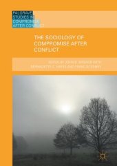 book The Sociology of Compromise after Conflict