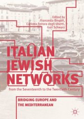 book Italian Jewish Networks from the Seventeenth to the Twentieth Century