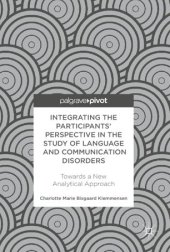 book Integrating the Participants’ Perspective in the Study of Language and Communication Disorders