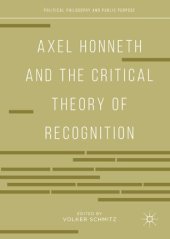 book Axel Honneth and the Critical Theory of Recognition