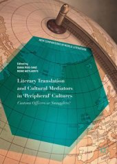 book Literary Translation and Cultural Mediators in 'Peripheral' Cultures