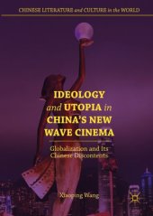 book Ideology and Utopia in China's New Wave Cinema