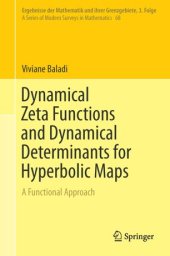 book Dynamical Zeta Functions and Dynamical Determinants for Hyperbolic Maps