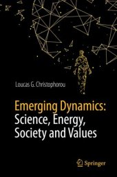 book Emerging Dynamics: Science, Energy, Society and Values