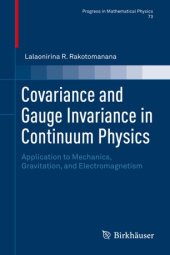 book Covariance and Gauge Invariance in Continuum Physics