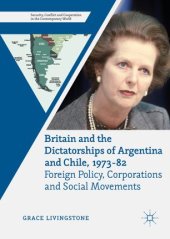 book Britain and the Dictatorships of Argentina and Chile, 1973–82