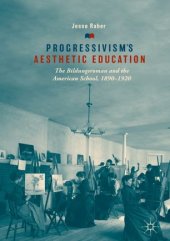 book Progressivism's Aesthetic Education