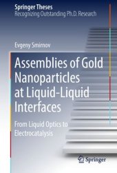 book Assemblies of Gold Nanoparticles at Liquid-Liquid Interfaces