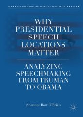 book Why Presidential Speech Locations Matter