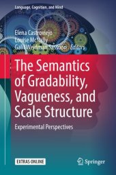 book The Semantics of Gradability, Vagueness, and Scale Structure