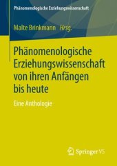 book Phänomenologische Erziehungswissenschaft von ihren Anfängen bis heute