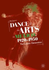 book Dance and the Arts in Mexico, 1920-1950