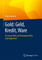 book Gold: Geld, Kredit, Ware