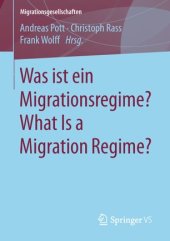 book Was ist ein Migrationsregime? What Is a Migration Regime?