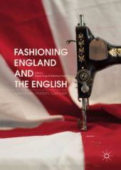 book Fashioning England and the English