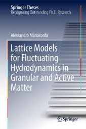 book Lattice Models for Fluctuating Hydrodynamics in Granular and Active Matter