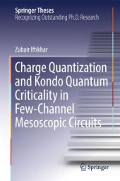 book Charge Quantization and Kondo Quantum Criticality in Few-Channel Mesoscopic Circuits