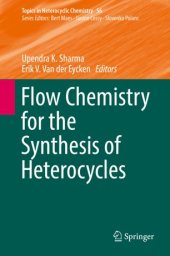 book Flow Chemistry for the Synthesis of Heterocycles