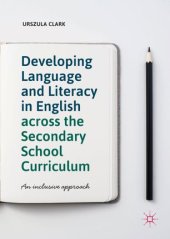 book Developing Language and Literacy in English across the Secondary School Curriculum